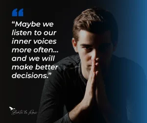 Listen to our Inner Voices